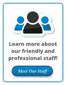 Learn more about our friendly and professional staff! Meet Our Staff