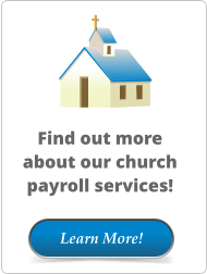 Learn More! Find out more about our church payroll services!