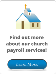 Learn More! Find out more about our church payroll services!